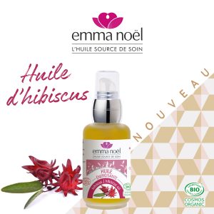 Actualité Groupe Emile nouveauté l'huile d'hibiscus Emma Noël